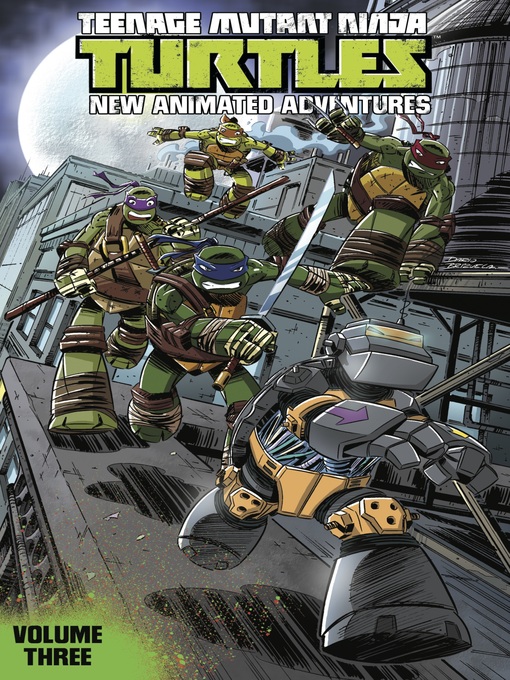 Title details for Teenage Mutant Ninja Turtles: New Animated Adventures (2013), Volume 3 by Kenny Byerly - Available